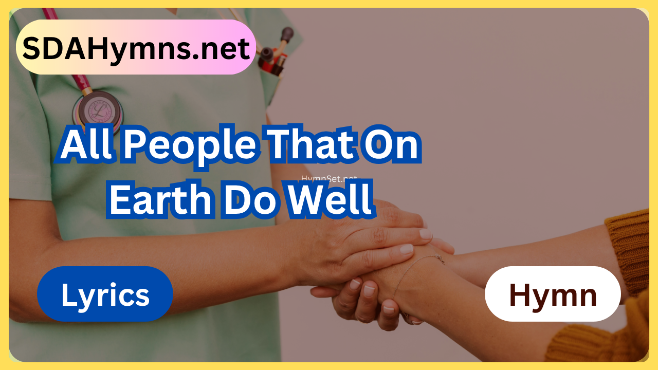 All People That On Earth Do Well