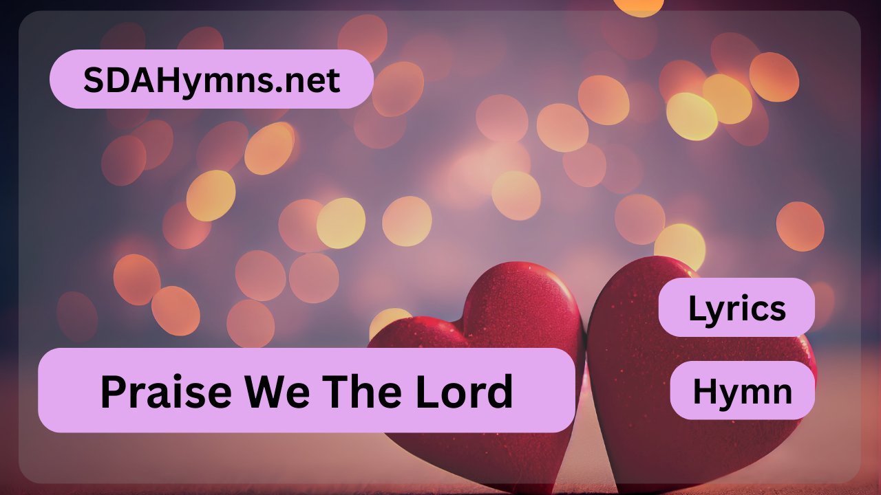 Praise We The Lord
