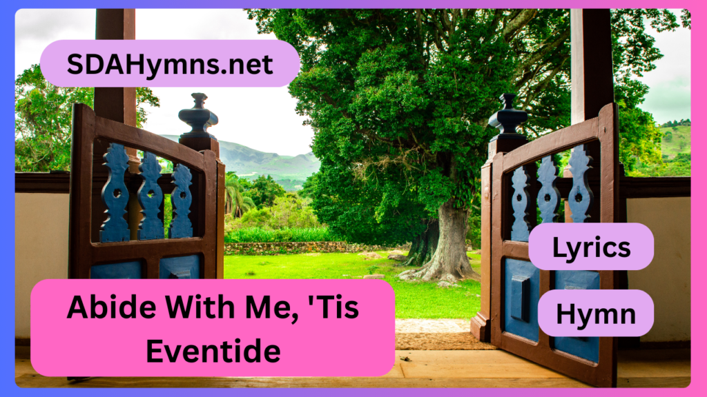 Abide With Me, 'Tis Eventide
