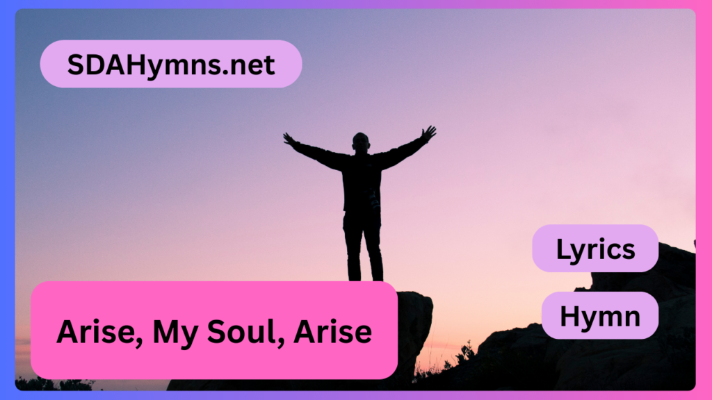 Arise, My Soul, Arise