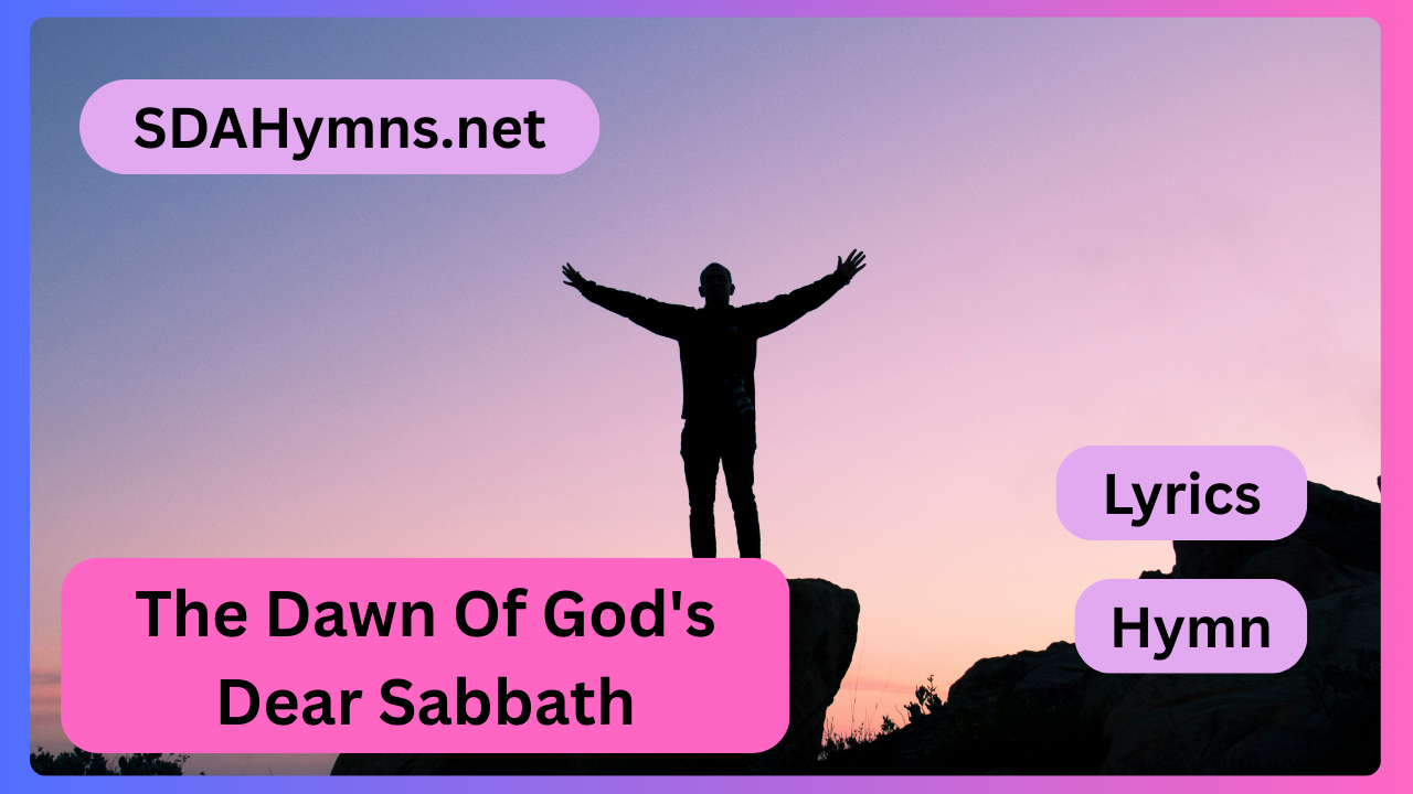 The Dawn Of God's Dear Sabbath