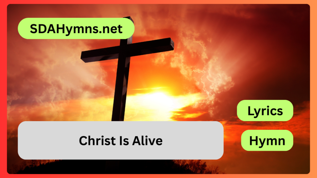 Christ Is Alive