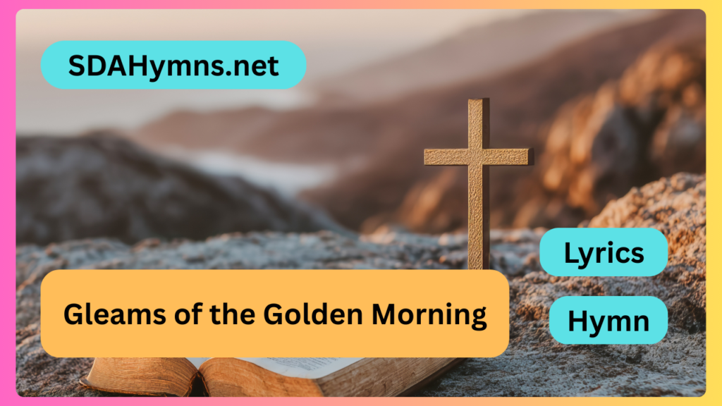 Gleams of the Golden Morning