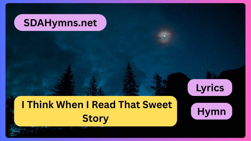 I Think When I Read That Sweet Story