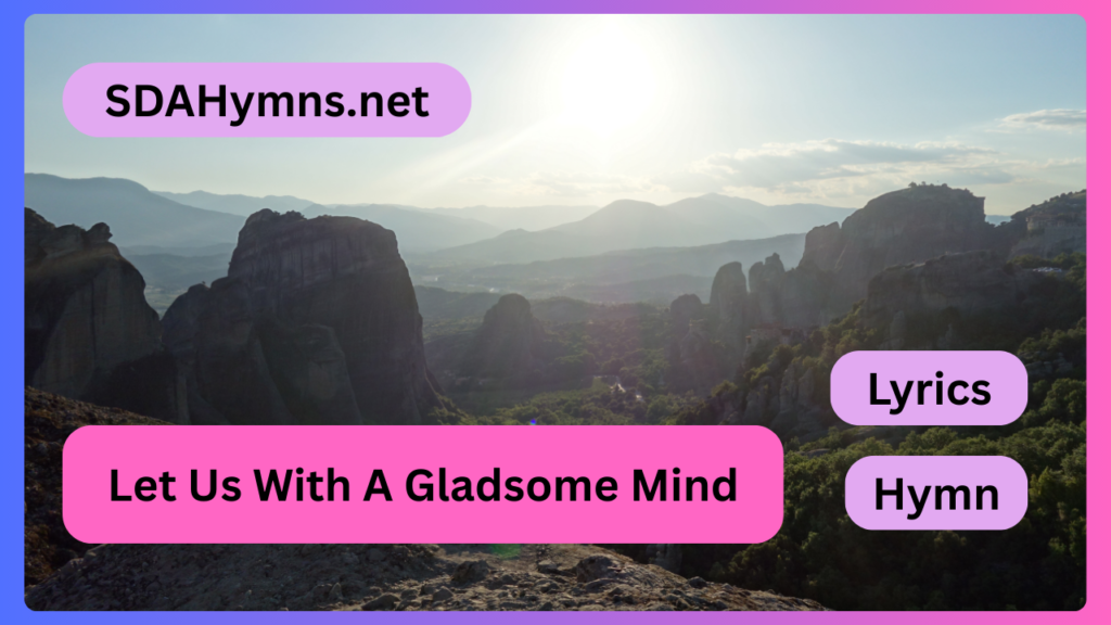 Let Us With A Gladsome Mind
