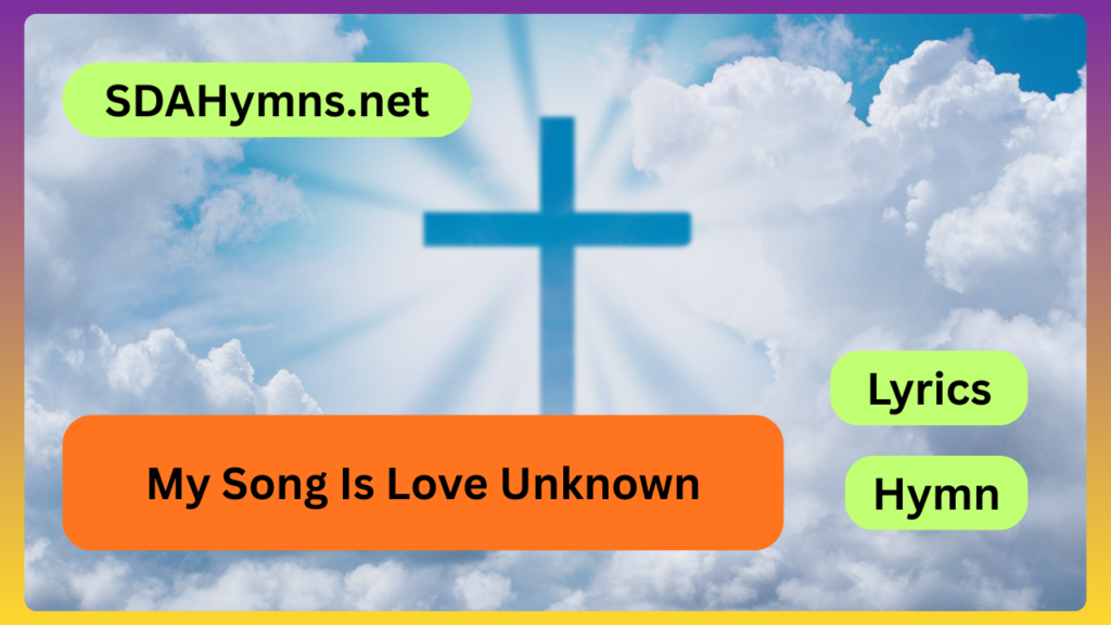 My Song Is Love Unknown