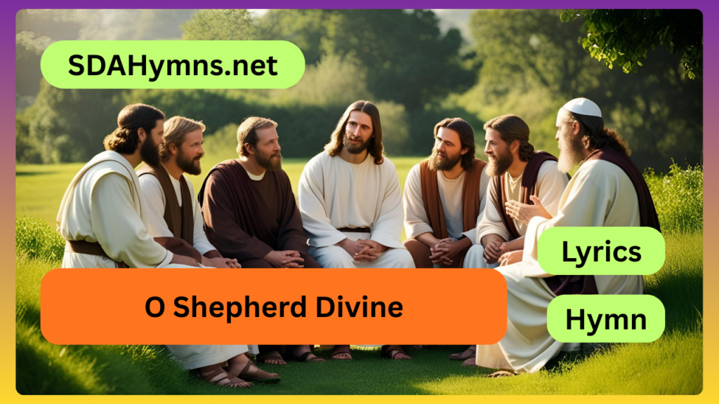 O Shepherd Divine