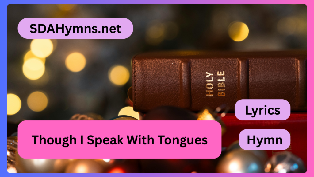 Though I Speak With Tongues