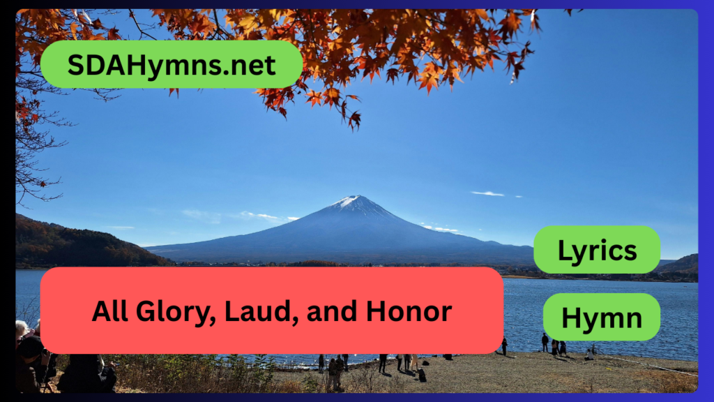 All Glory, Laud, and Honor