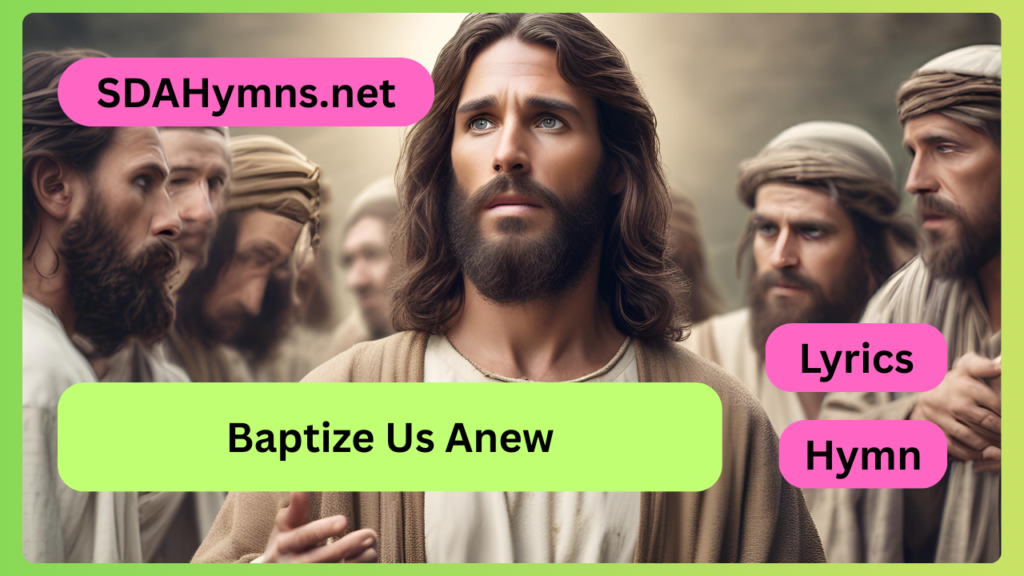 Baptize Us Anew