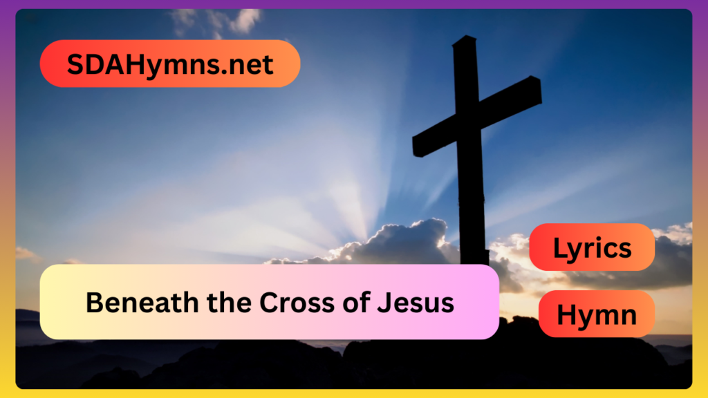 Beneath the Cross of Jesus