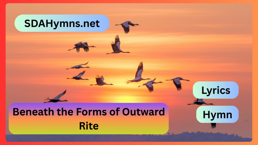 Beneath the Forms of Outward Rite