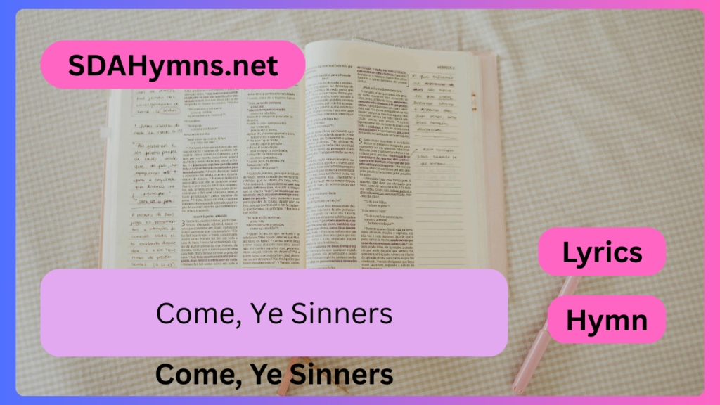 Come, Ye Sinners
