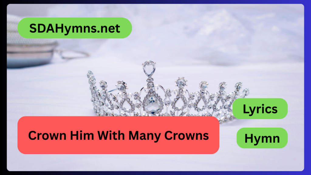 Crown Him With Many Crowns