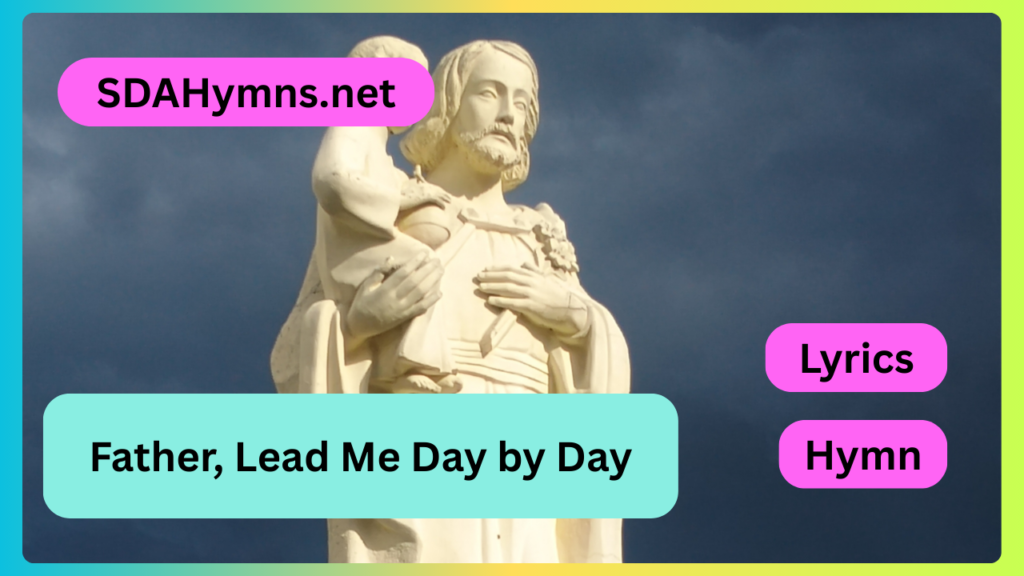 Father, Lead Me Day by Day
