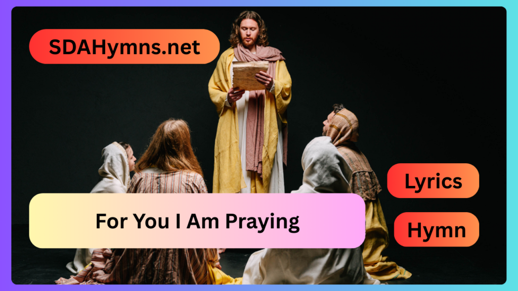 For You I Am Praying