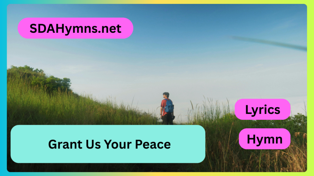 Grant Us Your Peace