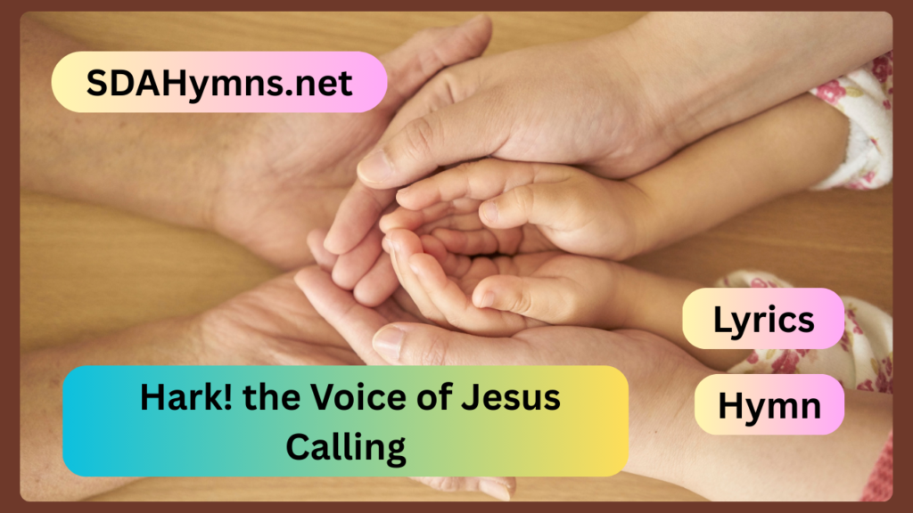 Hark! the Voice of Jesus Calling
