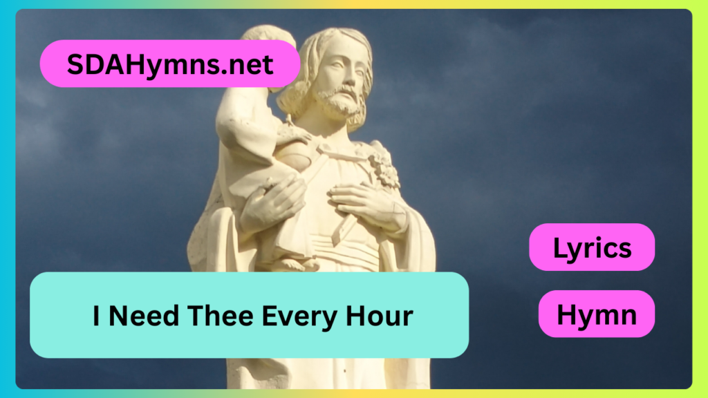 I Need Thee Every Hour