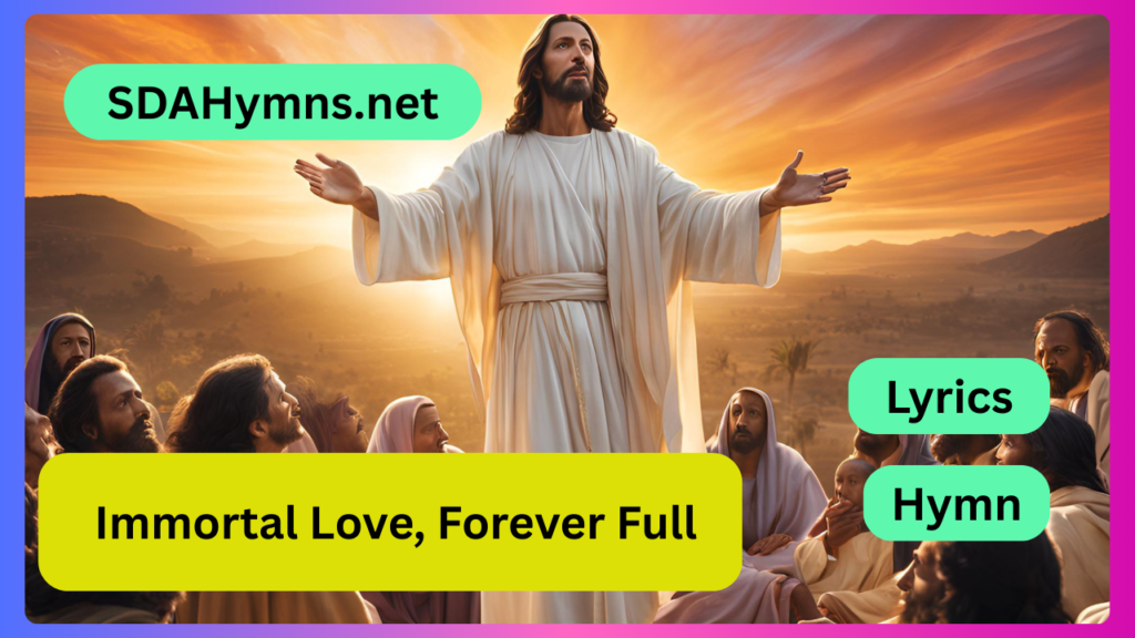 Immortal Love, Forever Full