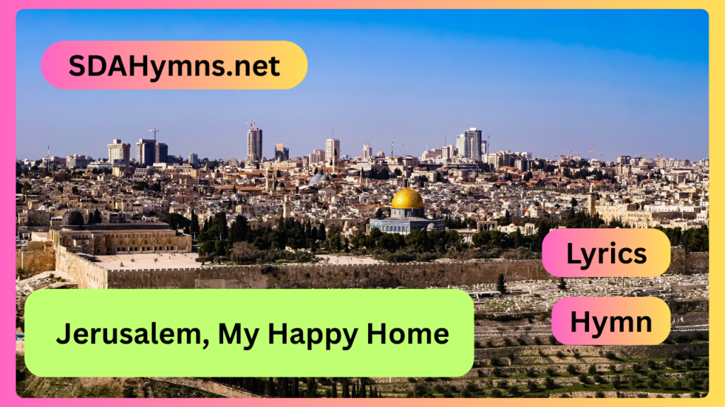 Jerusalem, My Happy Home