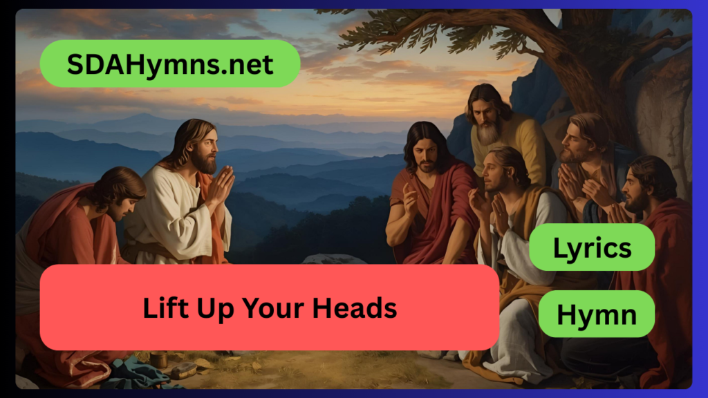 Lift Up Your Heads