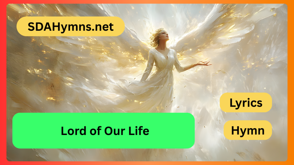 Lord of Our Life