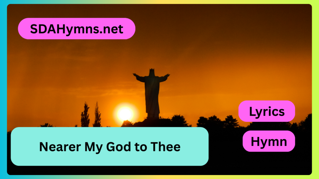 Nearer My God to Thee