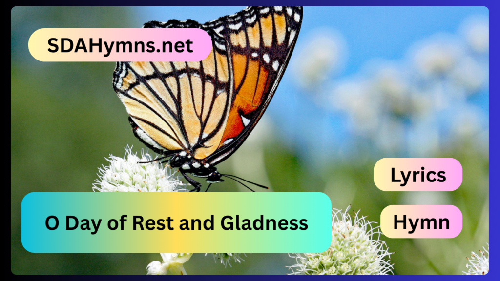 O Day of Rest and Gladness