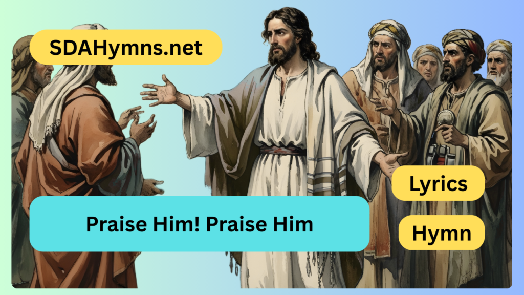 Praise Him! Praise Him