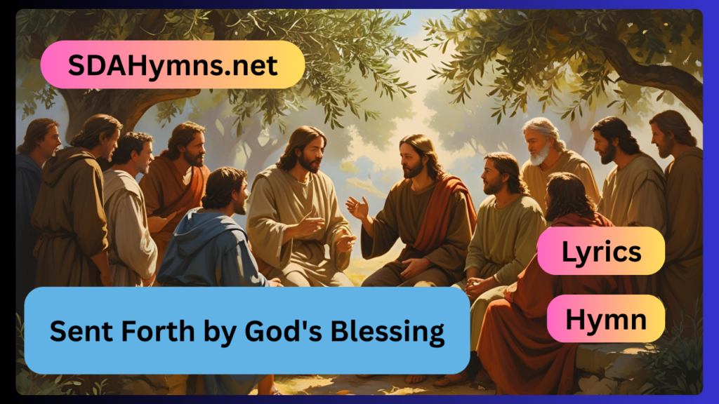 Sent Forth by God's Blessing