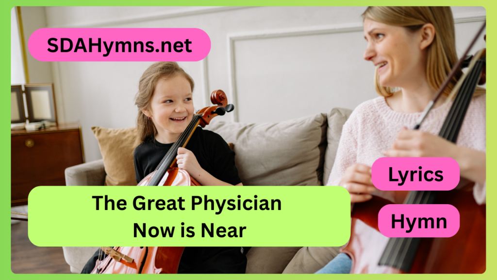 The Great Physician Now
