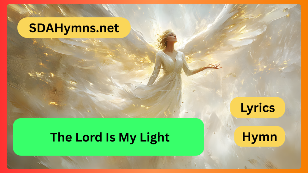 The Lord Is My Light