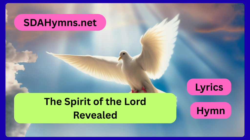 The Spirit of the Lord Revealed