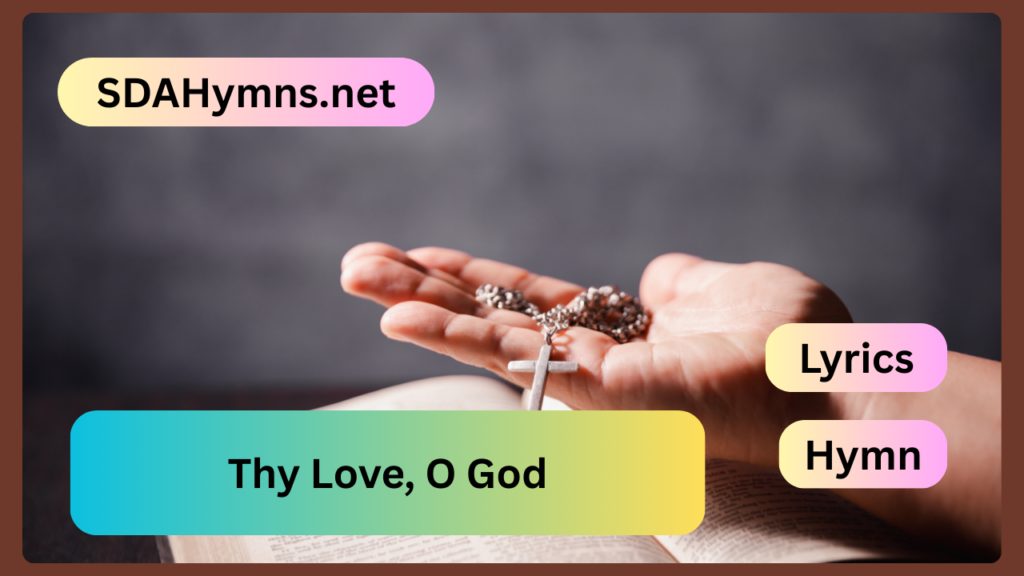 Thy Love, O God