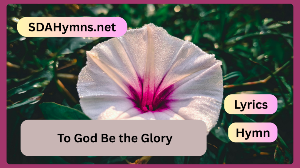 To God Be the Glory