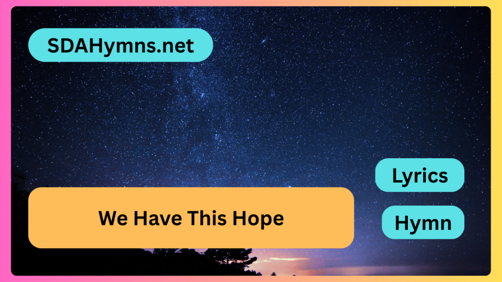 We Have This Hope