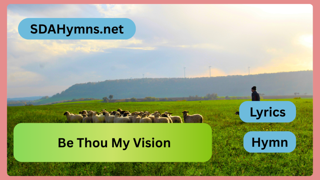 Be Thou My Vision