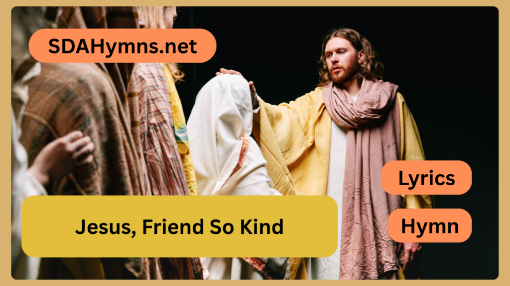Jesus, Friend So Kind