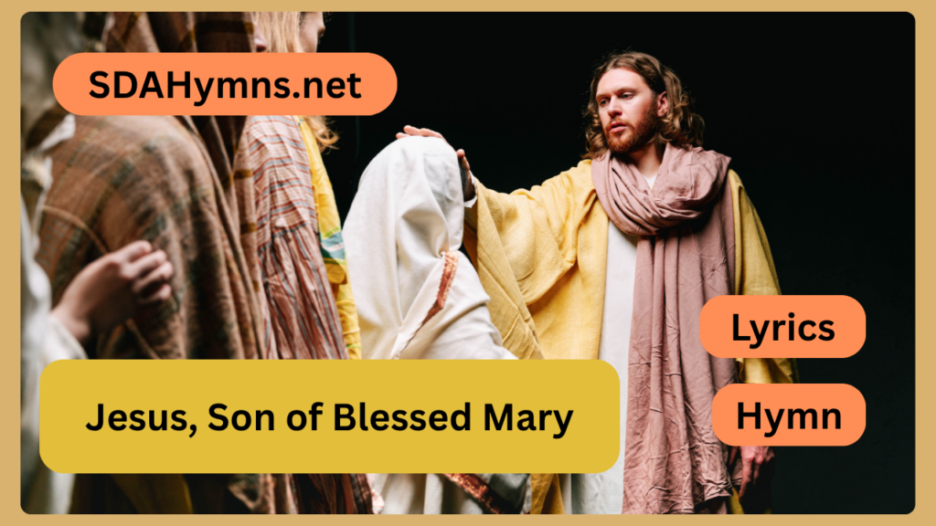 Jesus, Son of Blessed Mary