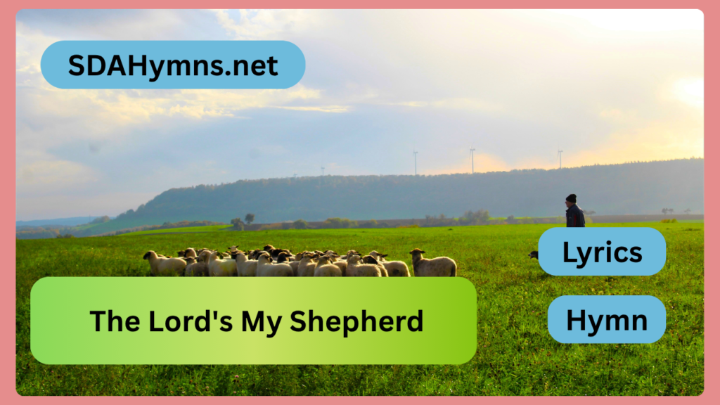 The Lord's My Shepherd