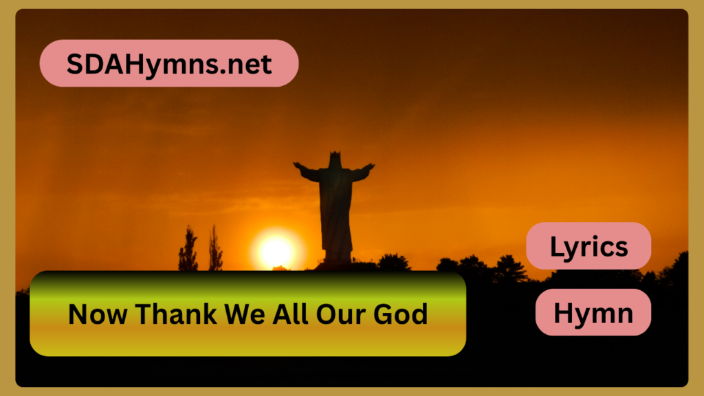 Now Thank We All Our God