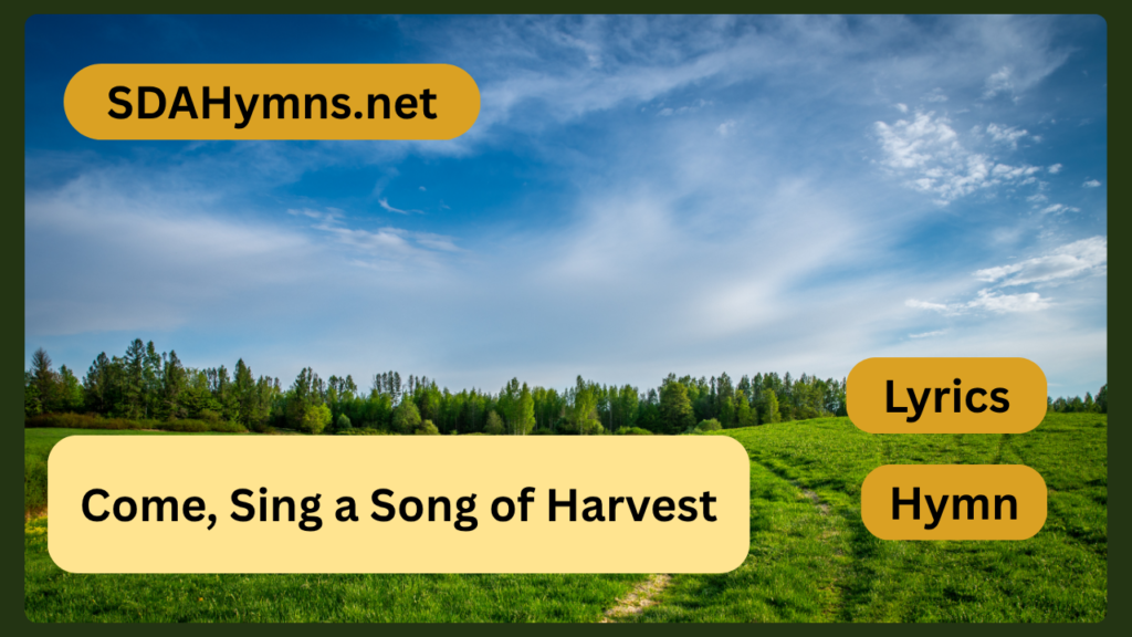 Come, Sing a Song of Harvest