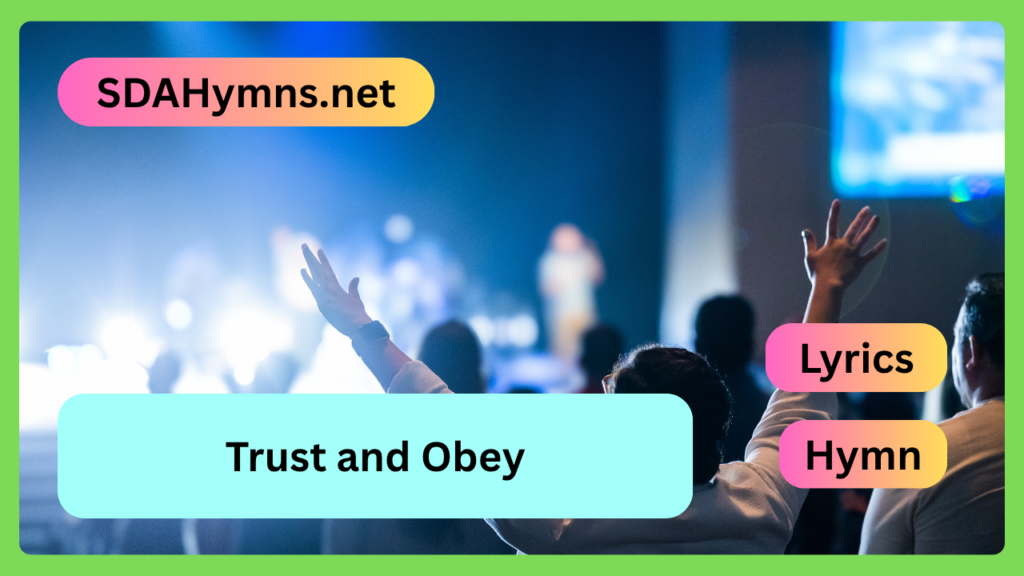 Trust and Obey