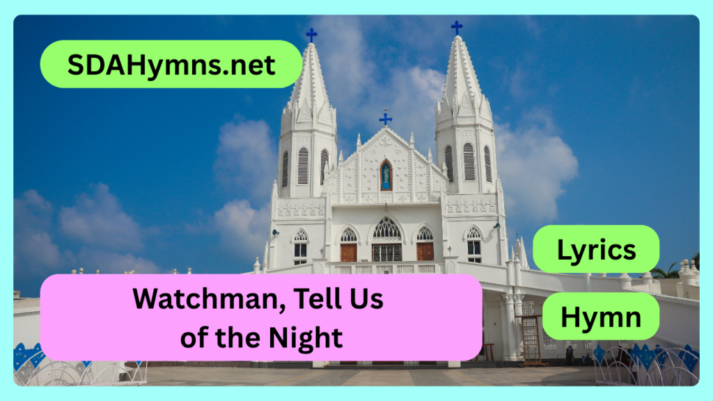 Watchman, Tell Us of the Night