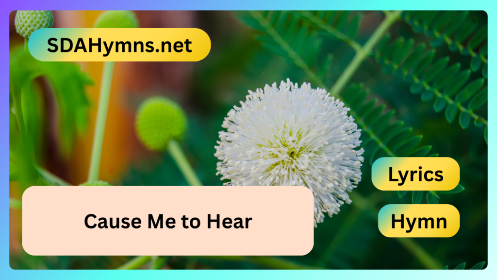 Cause Me to Hear