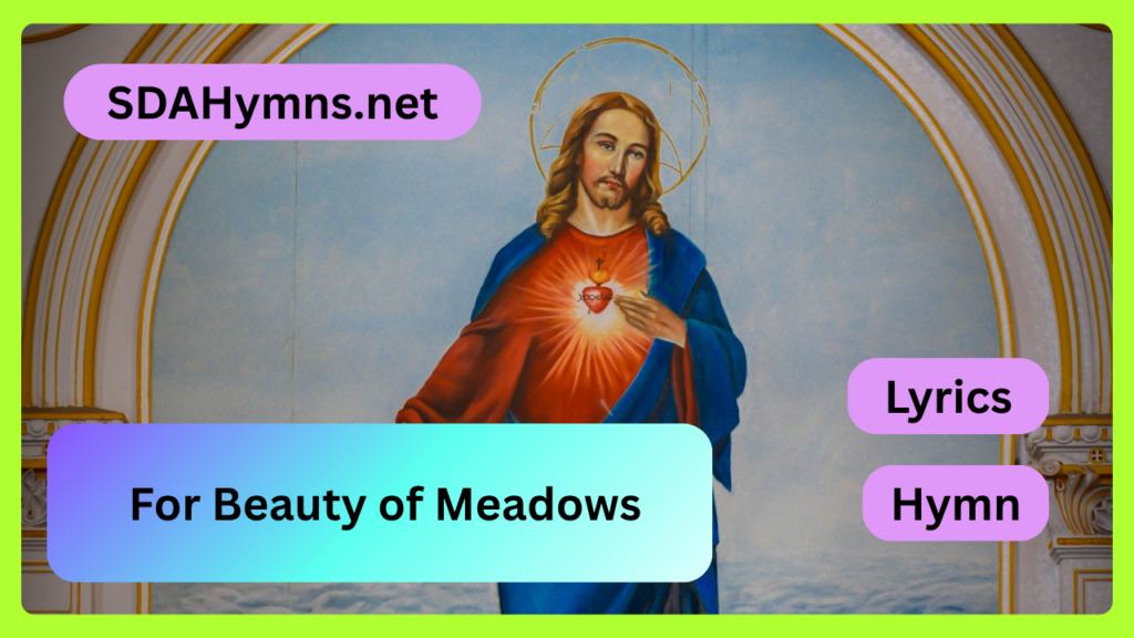 For Beauty of Meadows
