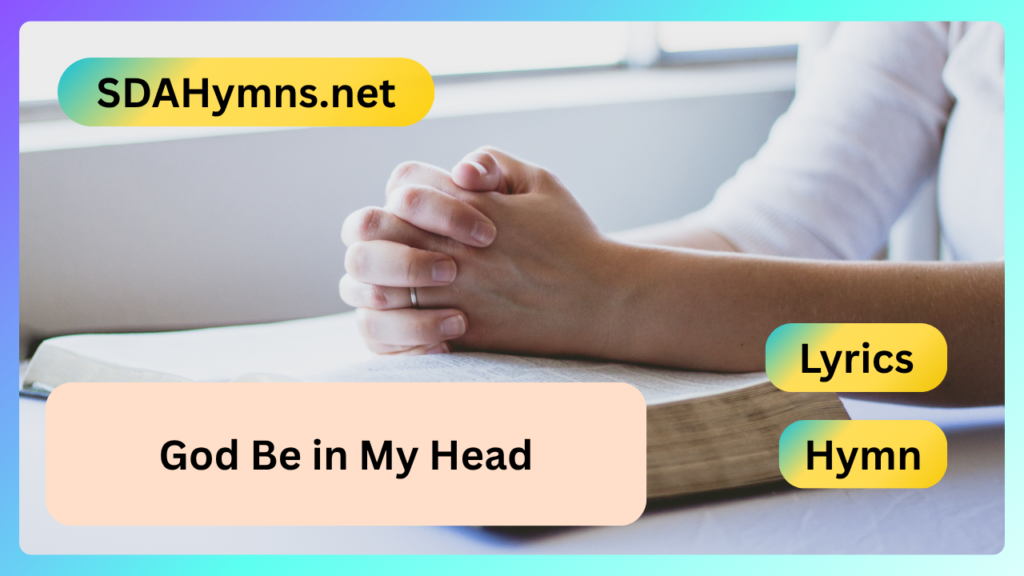 God Be in My Head
