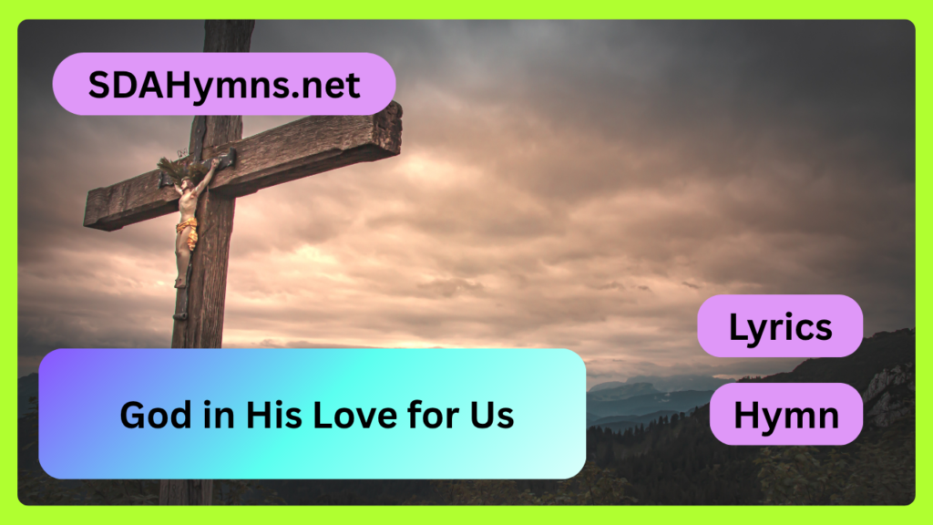 God in His Love for Us