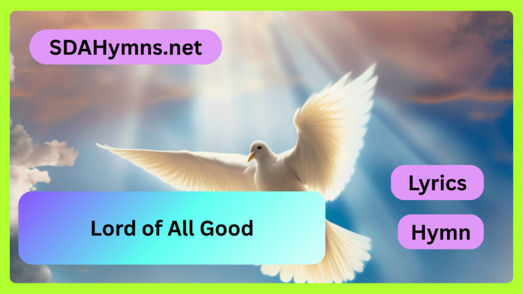 Lord of All Good